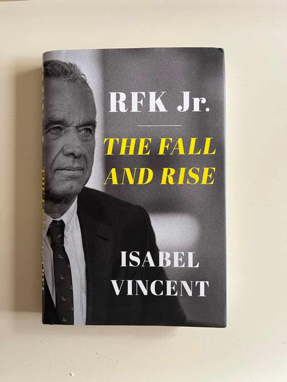 Isabel Vincent - RFK Jr. The Fall and Rise (Black & Yellow Cover)